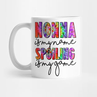 Tie Dye Nonna Is My Name Spoiling Is My Game Mothers Day Mug